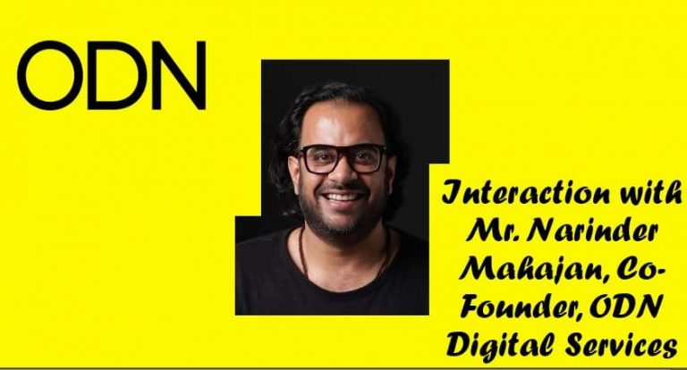 Interview Mr. Narinder Mahajan Co Founder ODN Digital Services