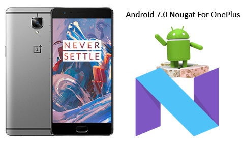 android-7-0-nougat-for-oneplus-3