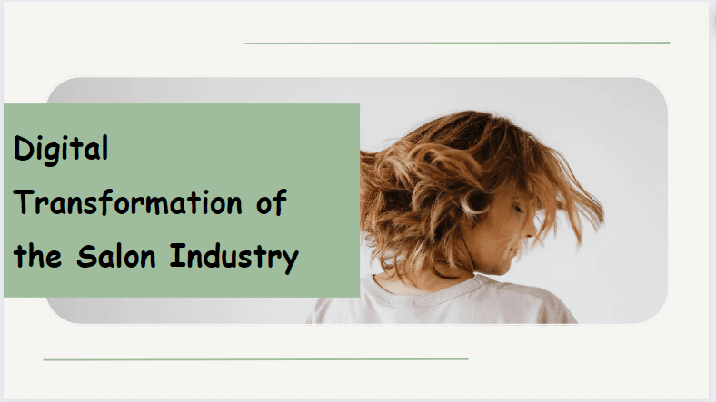 Digital Transformation of the Salon Industry