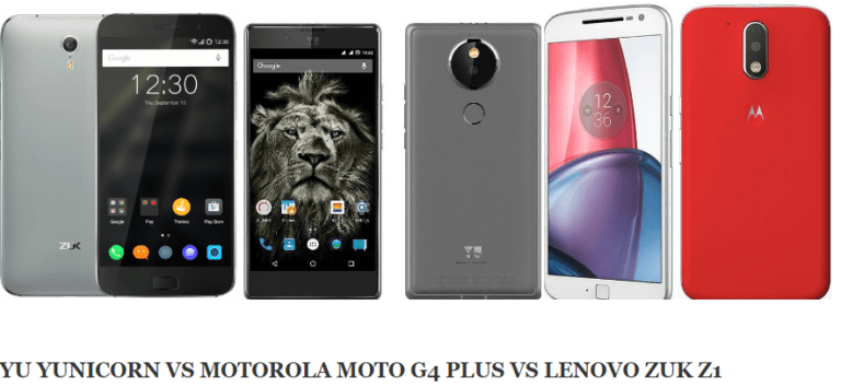 YU yunicorn vs motorola mot g4 plus vs lenovo zuk z1